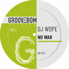 DJ Wope - No War (Venezuela Drums Mix)