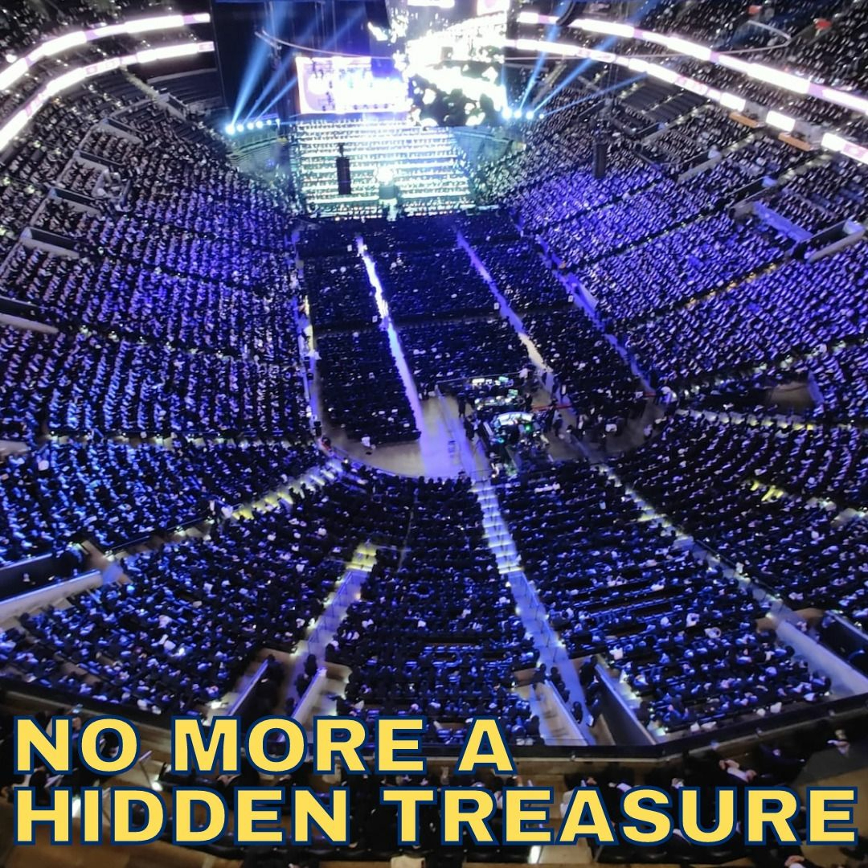 NO MORE A HIDDEN TREASURE
