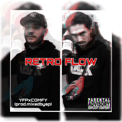 YFPxCOMFY - retro flow (prod.mixedbyap)