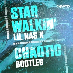Lil Nas X - STAR WALKIN' (CHAOTIC HARDSTYLE BOOTLEG) (BUY = FREE DOWNLOAD)
