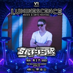 Seffer - Luminescence Music Festival Set