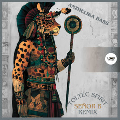 𝗔𝗻𝘇𝗵𝗲𝗹𝗶𝗸𝗮 𝗕𝗮𝘀𝘀 - 𝗧𝗼𝗹𝘁𝗲𝗰 𝗦𝗽𝗶𝗿𝗶𝘁 (𝗦𝗲𝗻̃𝗼𝗿 𝗕 𝗥𝗲𝗺𝗶𝘅)[Camel VIP]