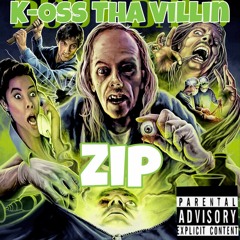 K-Oss Tha Villin -Zip 4 Two Six