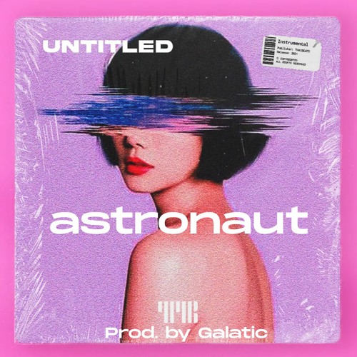 astronaut - *untitled* w/ Galatic [spacesound]