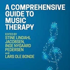 [GET] EPUB ✏️ A Comprehensive Guide to Music Therapy, 2nd Edition: Theory, Clinical P