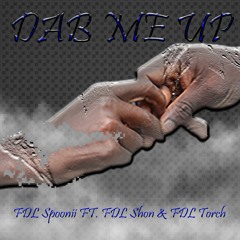 Dab Me Up