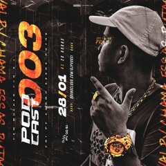 PODCAST 003 [DJ PV DO S.I] O TERROR DA NOVA GERAÇÃO