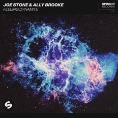 Joe Stone & Ally Brooke - Feeling Dynamite [OUT NOW]