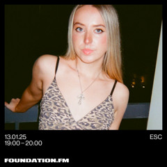 esc - 13.01.2025 - foundation.fm