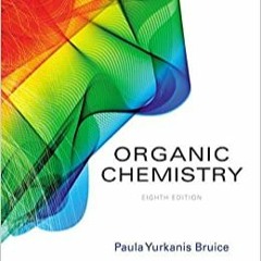 Organic Chemistry (8th Edition)[DOWNLOAD] ⚡️ (PDF) Organic Chemistry (8th Edition) Online Book