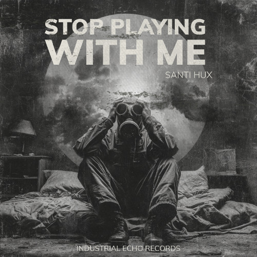 Stop playing with me