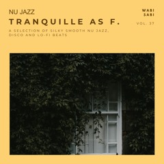 BHH 037 TRANQUILLE NU JAZZ (Smooth As F)