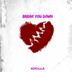 Break You Down(Radio Edit)
