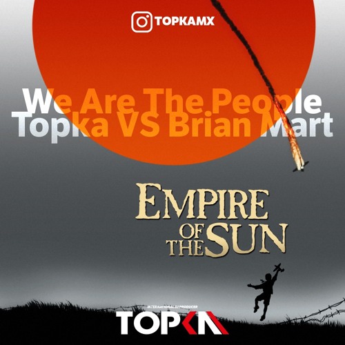 EOTS, Xook - We Are The People (Topka Vs Brian Mart Edit) DEMO