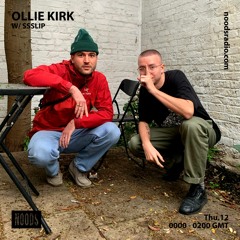 Noods Radio - Ollie Kirk w/ SSSLIP - 12.11.20