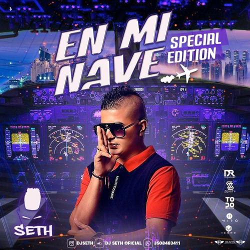 EN MI NAVE SPECIAL EDITION - DJ SETH 🍓🍓🍓 2022