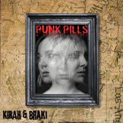Punk Pills ft. Braki