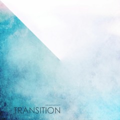 Transition [disquiet0534]