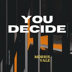 You Decide