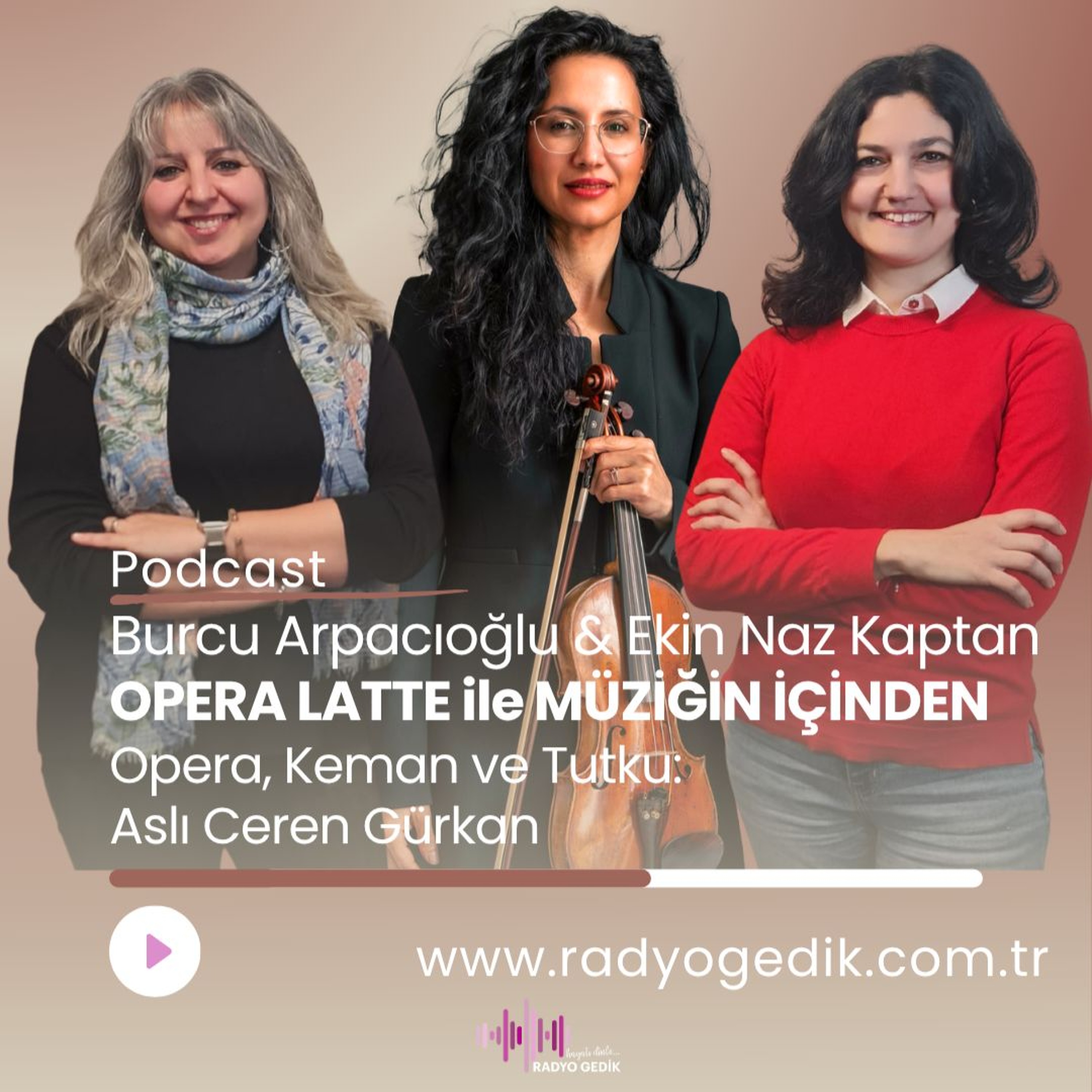 OPERA LATTE - Opera, Keman ve Tutku:  Aslı Ceren Gürkan episode artwork