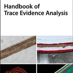 PDF Handbook of Trace Evidence Analysis