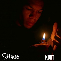 Kurt - Shine