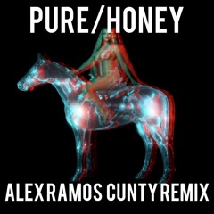 PURE:HONEY - ALEX RAMOS CUNTY REMIX FREE DOWNLOAD!