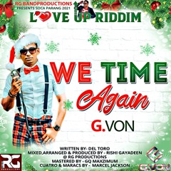 Gvon & RG - We Time Again (Love Up Riddim)(FM)