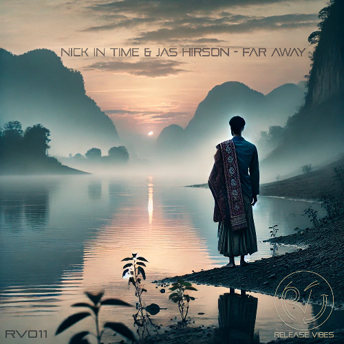 Nick In Time & Jas Hirson - Far Away [Preview / Release Vibes]