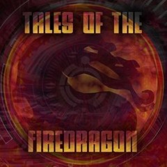 Tales of the Firedragon teaser mix