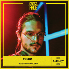 Cross Fade Radio: Vol 185 DKRÒ (Costa Rica)
