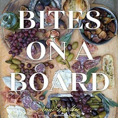 Read [PDF EBOOK EPUB KINDLE] Bites on a Board (English Edition)