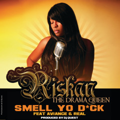 Smell Yo Di** (feat. Aviance & Real)