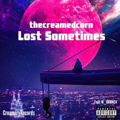Lost Sometimes (Feat. M_BRWN24)