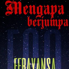 Ego Efrayansa - Mengapa Berjumpa ( Official Music Audio ).mp3