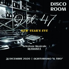 Disco Room Vol. 47 New Year Edition By Faust - T Dj Il Tiro 31 - 12 - 2020