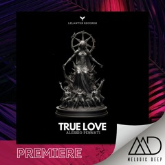 PREMIERE: Alessio Pennati - True Love (Original Mix) [Lelantus Records]
