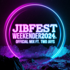 2024 Jibfest Official Mix Ft. Two Jays