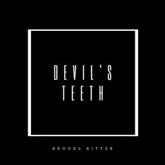 Brooks Ritter- Devil's Teeth