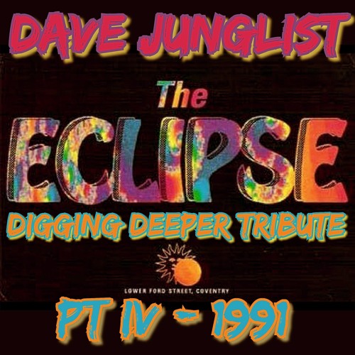 The Eclipse Digging Deeper Tribute Pt IV - 1991