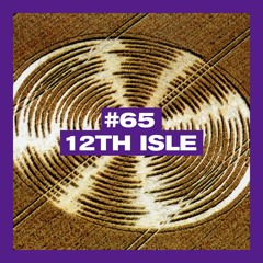 POSITIVE MESSAGES #65 - 12TH ISLE