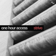 One Hour Access - Strive EP (PLCT003 Previews)