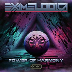 ExaMelodica - Power Of Harmony [OUT NOW ON YUN RECORDZ!!!]