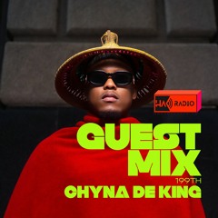 Guest Mix 199th - CHYNA DE KING (ZAF)