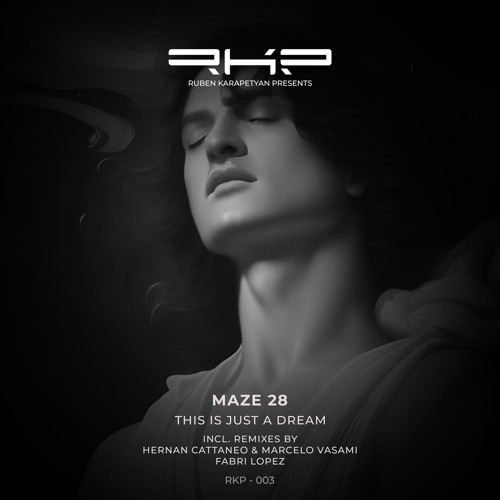 Premiere: Maze 28 - This is Just a Dream (Hernan Cattaneo, Marcelo Vasami Remix) [RKP Records]