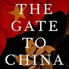 [VIEW] EBOOK EPUB KINDLE PDF The Gate to China: A New History of the People's Republic and Hong Kong