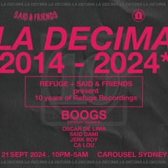 Refuge - La Decima @ Carousel 21st September 24'