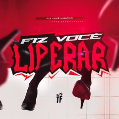 FIZ VOCÊ LIBERAR - MC THR & MC Jhowzin (DJ TF)