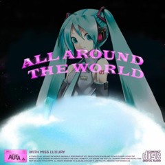 Hatsune Miku - All Around The World (AI Cover)