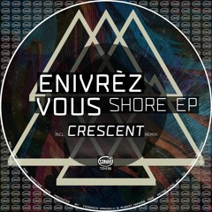 Enivrèz Vous - Shore (Original Mix) Preview